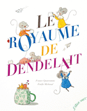 Royaume de Dendelait (Le)